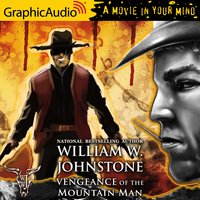 Vengeance of the Mountain Man [Dramatized Adaptation] - William W. Johnstone