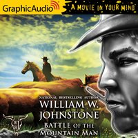 Battle of the Mountain Man [Dramatized Adaptation] - William W. Johnstone