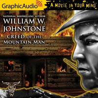 Creed of the Mountain Man [Dramatized Adaptation] - William W. Johnstone