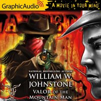 Valor of the Mountain Man [Dramatized Adaptation] - William W. Johnstone
