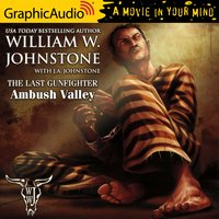 Ambush Valley [Dramatized Adaptation] - Caitlin Johnstone, William W. Johnstone