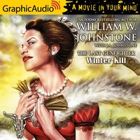 Winter Kill [Dramatized Adaptation] - J.A. Johnstone, William W. Johnstone