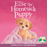 Ellie the Homesick Puppy - Holly Webb