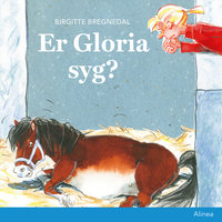 Er Gloria syg? - Birgitte Bregnedal