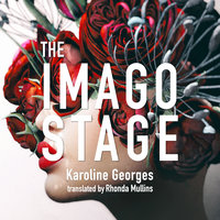 The Imago Stage - Karoline Georges