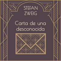 Carta de una desconocida - Stefan Zweig