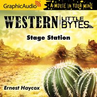 Stage Station [Dramatized Adaptation] - Ernest Haycox