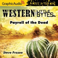 Payroll of the Dead [Dramatized Adaptation] - Steve Frazee