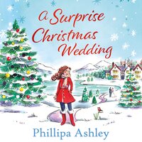 A Surprise Christmas Wedding - Phillipa Ashley