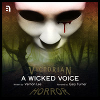 A Wicked Voice - Vernon Lee