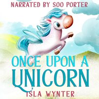 Once Upon a Unicorn - Isla Wynter