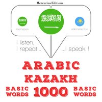 Arabic – Kazakh : 1000 basic words - JM Gardner