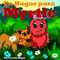 Un Hogar para Myrtle - Leela Hope