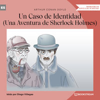 Un Caso de Identidad - Una Aventura de Sherlock Holmes (Versión íntegra) - Arthur Conan Doyle