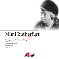 Mimi Rutherfurt, Edition 4: Vier Spannende Kriminalhörspiele - Ben Sachtleben