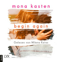 Begin Again - Mona Kasten