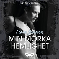 Min mörka hemlighet - Clara Jonsson