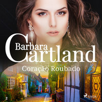 Coração Roubado (A Eterna Coleção de Barbara Cartland 2) - Barbara Cartland