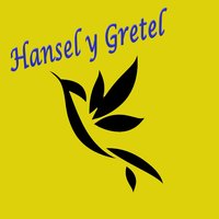 Hansel y Gretel - Hermanos Grimm