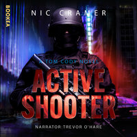 Active Shooter: a Tom Cody novel - Nic Cramer