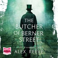 The Butcher of Berner Street - Alex Reeve