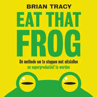 Eat that frog - Brian Tracy