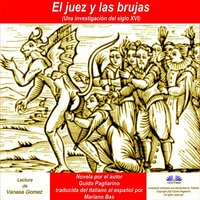 El Juez Y Las Brujas: Una Investigación Del Siglo Xvi - Guido Pagliarino