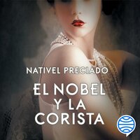 El Nobel y la corista - Nativel Preciado