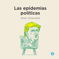 Las epidemias políticas - Peter Sloterdijk