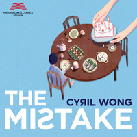 The Mistake - Cyril Wong