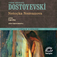 Netoçka Nezvanova - Fyodor Dostoyevski