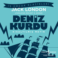 Deniz Kurdu - Kısaltılmış Metin - Jack London