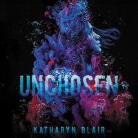 Unchosen - Katharyn Blair