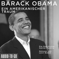 Ein amerikanischer Traum - Die Geschichte meiner Familie - Barack Obama