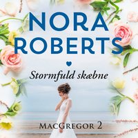 Stormfuld skæbne - Nora Roberts