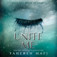Unite Me - Dan Bittner, Tahereh Mafi