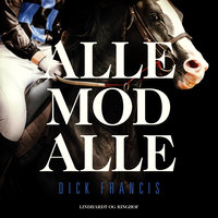 Alle mod alle - Dick Francis