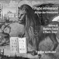 Fiabe Venessiane: E fiabe dea Serenissima - Massimo D'Onofrio