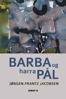 Barba og harra Pál - Jørgen-Frantz Jacobsen