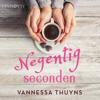 Negentig seconden - Vannessa Thuyns