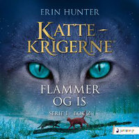 Kattekrigerne: Flammer og is - Erin Hunter