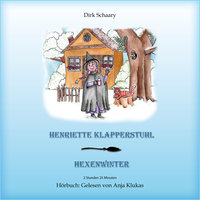 Henriette Klapperstuhl: Hexenwinter - Dirk Schaary