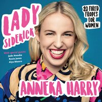 Lady Sidekick - Anneka Harry