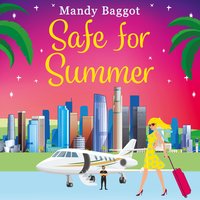 Safe for Summer - Mandy Baggot
