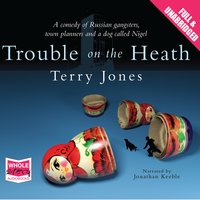 Trouble on the Heath - Terry Jones