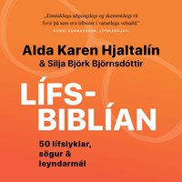 Lífsbiblían - Alda Karen Hjaltalín, Silja Björk Björnsdóttir