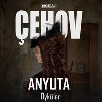 Anyuta - Öyküler - Anton Çehov