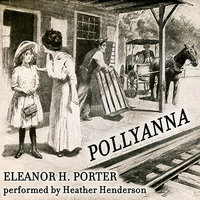 Pollyanna - Elanor H. Porter
