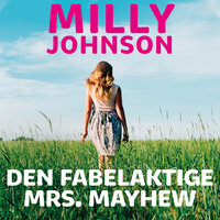 Den fabelaktige Mrs. Mayhew - Milly Johnson