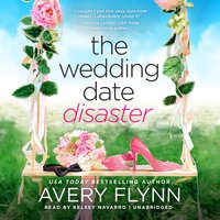 The Wedding Date Disaster - Avery Flynn